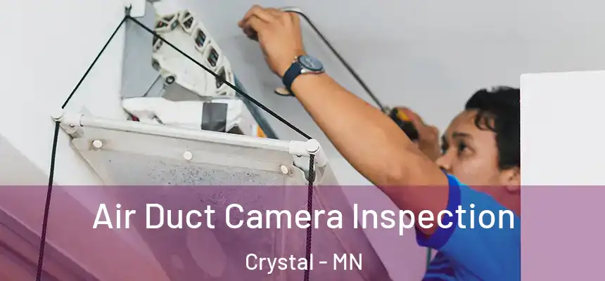  Air Duct Camera Inspection Crystal - MN