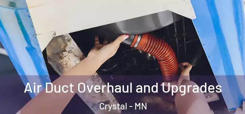  Air Duct Overhaul and Upgrades Crystal - MN
