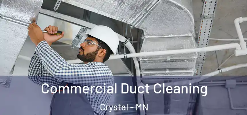  Commercial Duct Cleaning Crystal - MN